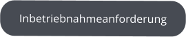 Inbetriebnahmeanforderung