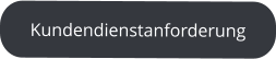 Kundendienstanforderung