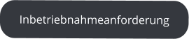 Inbetriebnahmeanforderung