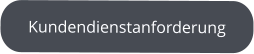 Kundendienstanforderung