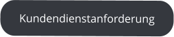 Kundendienstanforderung