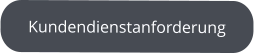 Kundendienstanforderung